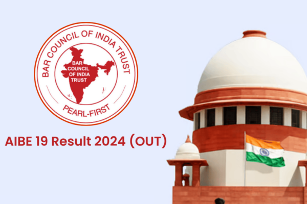 AIBE 19 Result : पास करने वालों को मिलेगा सर्टिफिकेट ऑफ प्रैक्टिस AIBE 19 Result