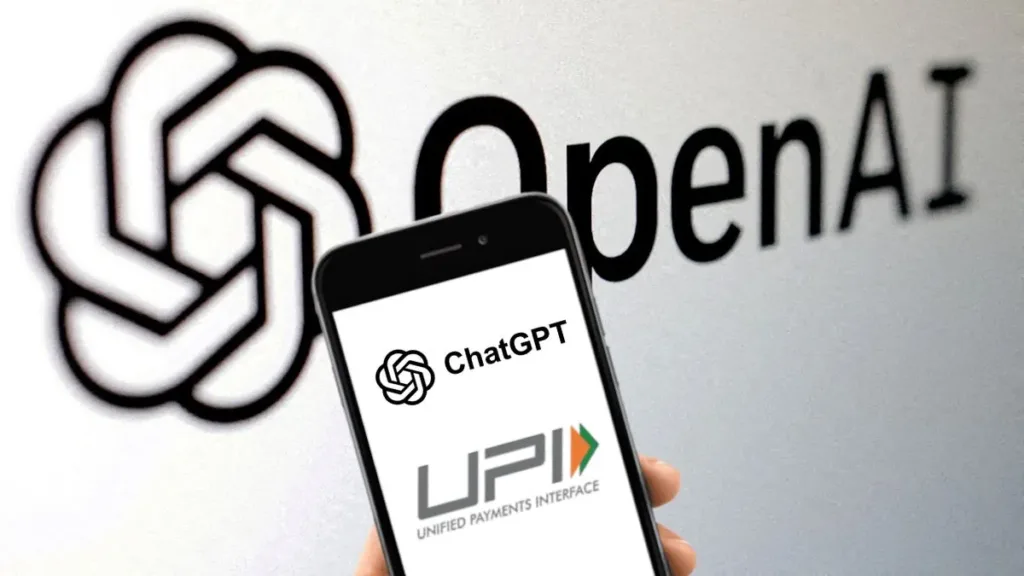 ChatGPT’s UPI Revolution
